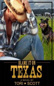 Blame it on Texas (Lone Star Cowboys Book 1)
