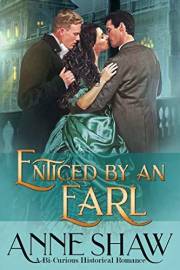 Enticed by an Earl: A Bi-Curious Historical Romance