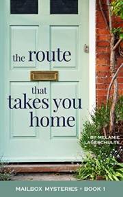 The Route That Takes You Home (Mailbox Mysteries Book 1)