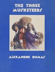 The Three Musketeers (Original Classic Edition): The Original 1844 Unabridged and Complete Edition