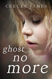 Ghost No More: A True Story of Escape (Ghost No More Series Book 1)