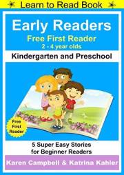 Early Readers - Learn to Read Book - Kindergarten and Preschool - First Reader: 5 Super Easy Stories for Beginner Readers (Ra Early Readers - Learn to Read Book - Kindergarten and Preschool - First Reader: 5 Super Easy Stories for Beginner Readers (Ra