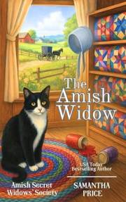 The Amish Widow: Amish Cozy Mystery with romance (Amish Secret Widows' Society Book 1) The Amish Widow: Amish Cozy Mystery with romance (Amish Secret Widows' Society Book 1)
