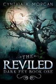 The Reviled: The Power Of Hope (Dark Fey Book 1)