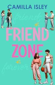 Friend Zone: A New Adult College Romance (Just Friends Book 2)