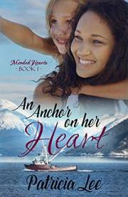An Anchor on Her Heart (Mended Hearts Book 1)