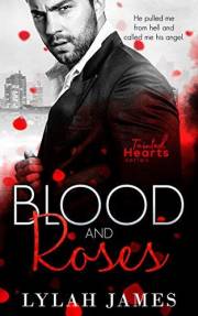 Blood And Roses #3.5 (Tainted Hearts Series Book 4)