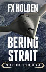 Bering Strait: This is the Future of War (Future War Book 3)