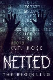 Netted : The Beginning (The Silent Red Room Saga Book 1)