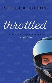 Throttled: A Rylie Cooper Mystery: Book Three (Rylie Cooper Mysteries 3)