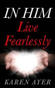 IN HIM Live Fearlessly