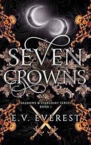 Seven Crowns (Shadows & Starlight Book 1)