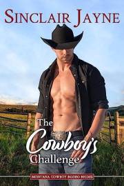 The Cowboy's Challenge (Montana Cowboy Rodeo Brides Book 2)