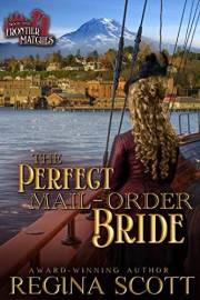 The Perfect Mail-Order Bride: A Sweet, Clean Western Romance (Frontier Matches Book 1)