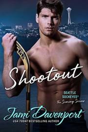Shootout: A Seattle Sockeyes Novel (The Scoring Series Book 9)