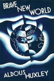 Brave New World: (Original Classic Editions)