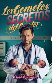 Los Gemelos Secretos Del Doctor (Spanish Edition)