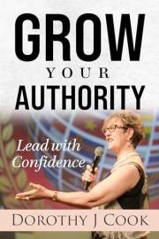 GROW YOUR AUTHORITY: Lead with Confidence