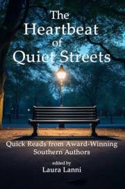 The Heartbeat of Quiet Streets: Quick Reads from Southern Authors