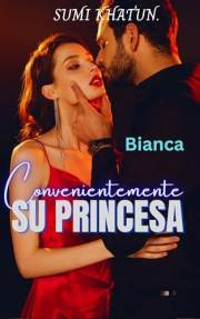 Convenientemente Su Princesa (Bianca) (Spanish Edition)
