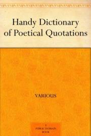 Handy Dictionary of Poetical Quotations