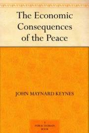 The Economic Consequences of the Peace The Economic Consequences of the Peace