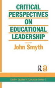 Critical Perspectives On Educational Leadership (Contemporary Analysis in Education Series Book 3)