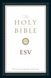 The Holy Bible, English Standard Version (with Cross-References): Old and New Testaments The Holy Bible, English Standard Version (with Cross-References): Old and New Testaments