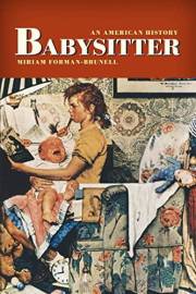 Babysitter: An American History Babysitter: An American History