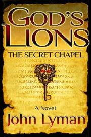 God's Lions: The Secret Chapel