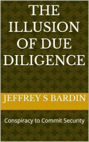 The Illusion of Due Diligence