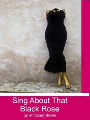 Sing About That Black Rose