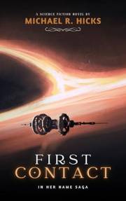 First Contact (In Her Name, Book 1)