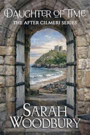 Daughter of Time (The After Cilmeri Series Book 1)