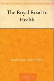 The Royal Road to Health