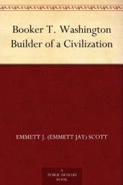 Booker T. Washington Builder of a Civilization