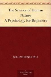 The Science of Human Nature A Psychology for Beginners The Science of Human Nature A Psychology for Beginners