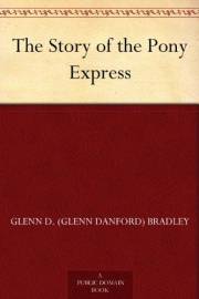 The Story of the Pony Express