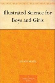Illustrated Science for Boys and Girls