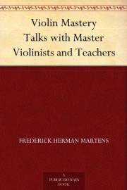 Violin Mastery Talks with Master Violinists and Teachers
