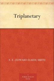Triplanetary (The Lensman Series Book 1)