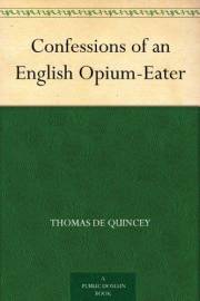Confessions of an English Opium-Eater