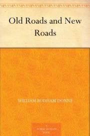 Old Roads and New Roads