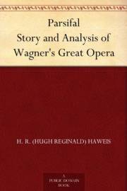 Parsifal Story and Analysis of Wagner's Great Opera