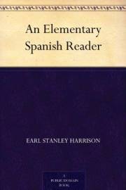 An Elementary Spanish Reader (Spanish Edition)