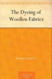 The Dyeing of Woollen Fabrics