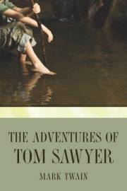 The Adventures of Tom Sawyer (Tom Sawyer & Huckleberry Finn Series Book 1)