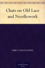 Chats on Old Lace and Needlework Chats on Old Lace and Needlework