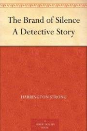 The Brand of Silence A Detective Story