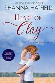 Heart of Clay: (A Sweet Western Romance) (The Women of Tenacity Book 1)